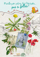 Brochure " Plaidoyer pour des herbes... pas si folles ! " 